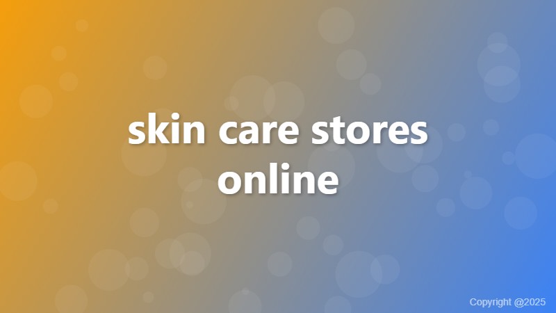 skin care stores online
